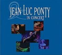 Jean-Luc Ponty : Jean-Luc Ponty In Concert